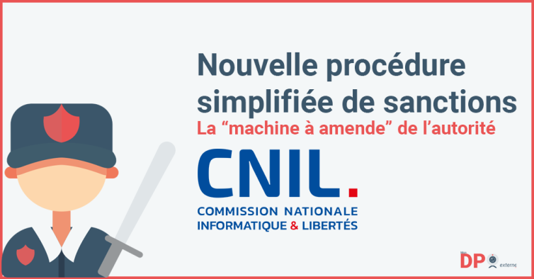 Nouvelle procédure de sanctions pour la CNIL